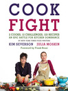 CookFight (eBook): 2 Cooks, 12 Challenges, 125 Recipes, an Epic Battle for Kitchen Dominance